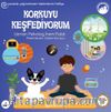 Korkuyu Keşfediyorum / Sıradan Olağanüstü Şeyler Serisi 1