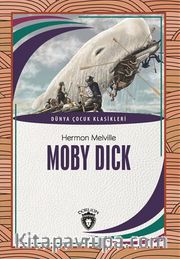 Moby Dick Dünya Çocuk Klasikleri (7-12 Yaş)