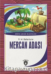 Mercan Adası Dünya Çocuk Klasikleri (7-12 Yaş)