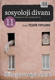 Sosyoloji Divanı Dergisi Yıl:6 Sayı:11 Ocak-Haziran 2018 Teşhir Toplumu