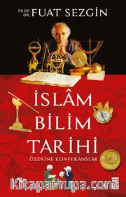 İslam Bilim Tarihi Üzerine Konferanslar