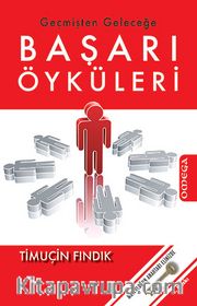 Geçmişten Geleceğe Başarı Öyküleri