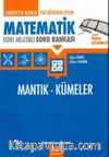 Üniversiteye Hazırlık Matematik Mantık ve Kümeler Konu Anlatımlı Soru Bankası