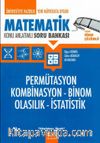 Üniversiteye Hazırlık Matematik Permütasyon Kombinasyon Binom Olasılık İstatistik Konu Anlatımlı Soru Bankası