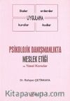 Psikolojik Danışmanlıkta Meslek Etiği ve Yasal Konular