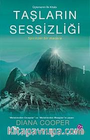 Taşların Sessizliği <br /> Spiritüel Bir Macera