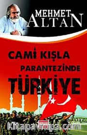 Cami Kışla Parantezinde Türkiye