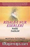 Risale-i Nur Eserleri Nasıl Yazıldı