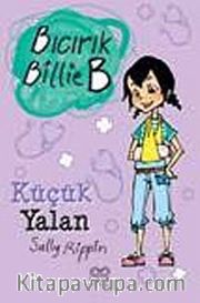 Küçük Yalan / Bıcırık Billie B