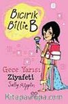 Gece Yarısı Ziyafeti / Bıcırık Billie B