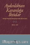 Aydınlıktan Karanlığa İktidar & Orhan Pamuk Romanlarında Demiryolu