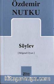 Söylev / Belgesel Oyun