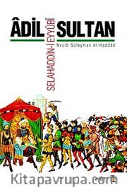 Adil Sultan Selahaddin-i Eyyubi
