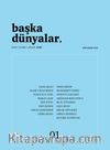 Başka Dünyalar Üç Aylık Şiir Dergisi Sayı:1 Ekim-Kasım Aralık 2018