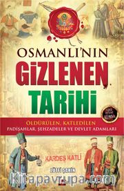 Osmanlı'nın Gizlenen Tarihi