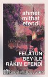 Felatun Bey İle Rakım Efendi (Orijinal Metin)