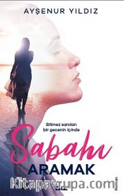 Sabahı Aramak