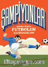 Şampiyonlar & Dünden Bugüne Futbolun Kahramanları