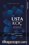 Usta Koç & Bilgelik, Bağ Kurmak ve Sıradışı Etkiler Bırakmak
