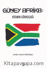 Güney Afrika: Kıtanın Gökkuşağı
