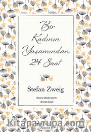 Bir Kadının Yaşamından 24 Saat (Karton Kapak)