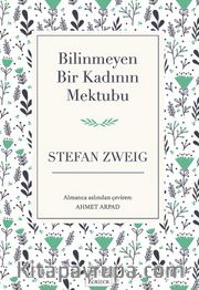 Bilinmeyen Bir Kadının Mektubu (Karton Kapak)