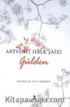 Artvinli Halk Şairi Gülden