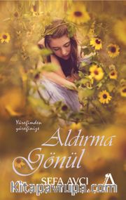 Aldırma Gönül