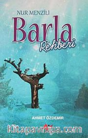 Barla Rehberi <br /> Nur Menzili
