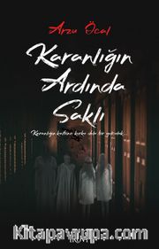 Karanlığın Ardında Saklı