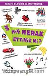 Hiç Merak Ettiniz mi? -3