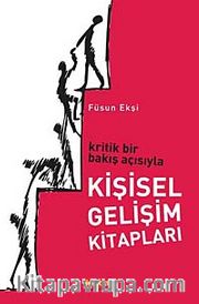 Kritik Bir Bakış Açısıyla Kişisel Gelişim  Kitapları