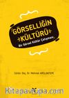 Görselliğin Kültürü