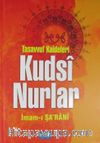 Kudsi Nurlar & Tasavvuf Kaideleri