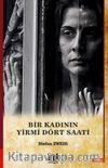 Bir Kadının Yirmi Dört Saati
