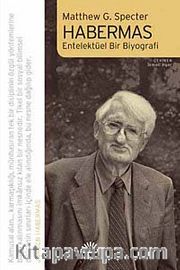 Habermas <br /> Entelektüel Bir Biyografi