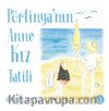 Pörfinya'nın Anne-Kız Tatili