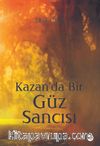 Kazan'da Bir Güz Sancısı