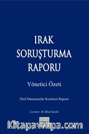Irak Soruşturma Raporu <br /> Yönetici Özeti