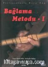 Bağlama Metodu 1 (Pozisyonlarla Kısa Sap)
