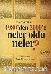 1980'den 2000'e Neler Oldu Neler?