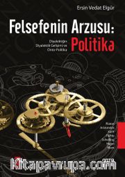 Felsefenin Arzusu : Politika