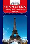 Pratik Fransızca Konuşma Kılavuzu