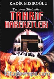 Tarihten Günümüze Tahrif Hareketleri Cilt 3