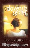 Davetsiz Sesler (Özel Seri)