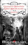 Charlotte Bronte'nin Gizli Maceraları - Manastır (Özel Seri)