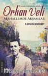 Orhan Veli & Mahallemde Akşamlar