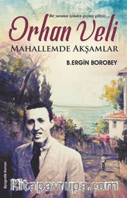 Orhan Veli <br /> Mahallemde Akşamlar