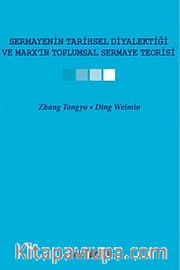 Sermayenin Tarihsel Diyalektiği ve Marx'ın Toplumsal Sermaye Teorisi