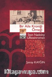 Bir Aile Kroniği Örneği <br /> Sten Nadolny Ullsteinroman